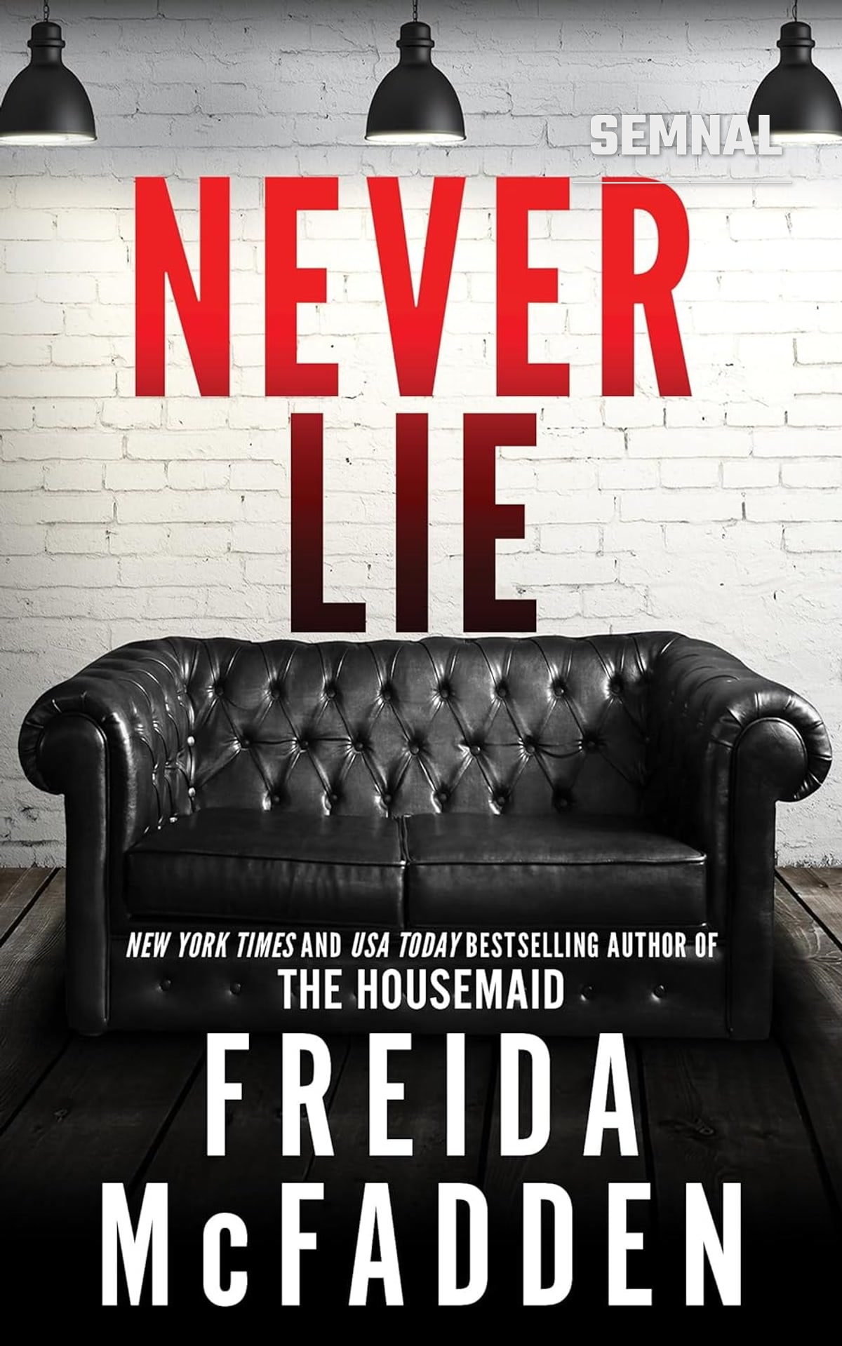Coperta romanului „Never Lie” de Freida McFadden