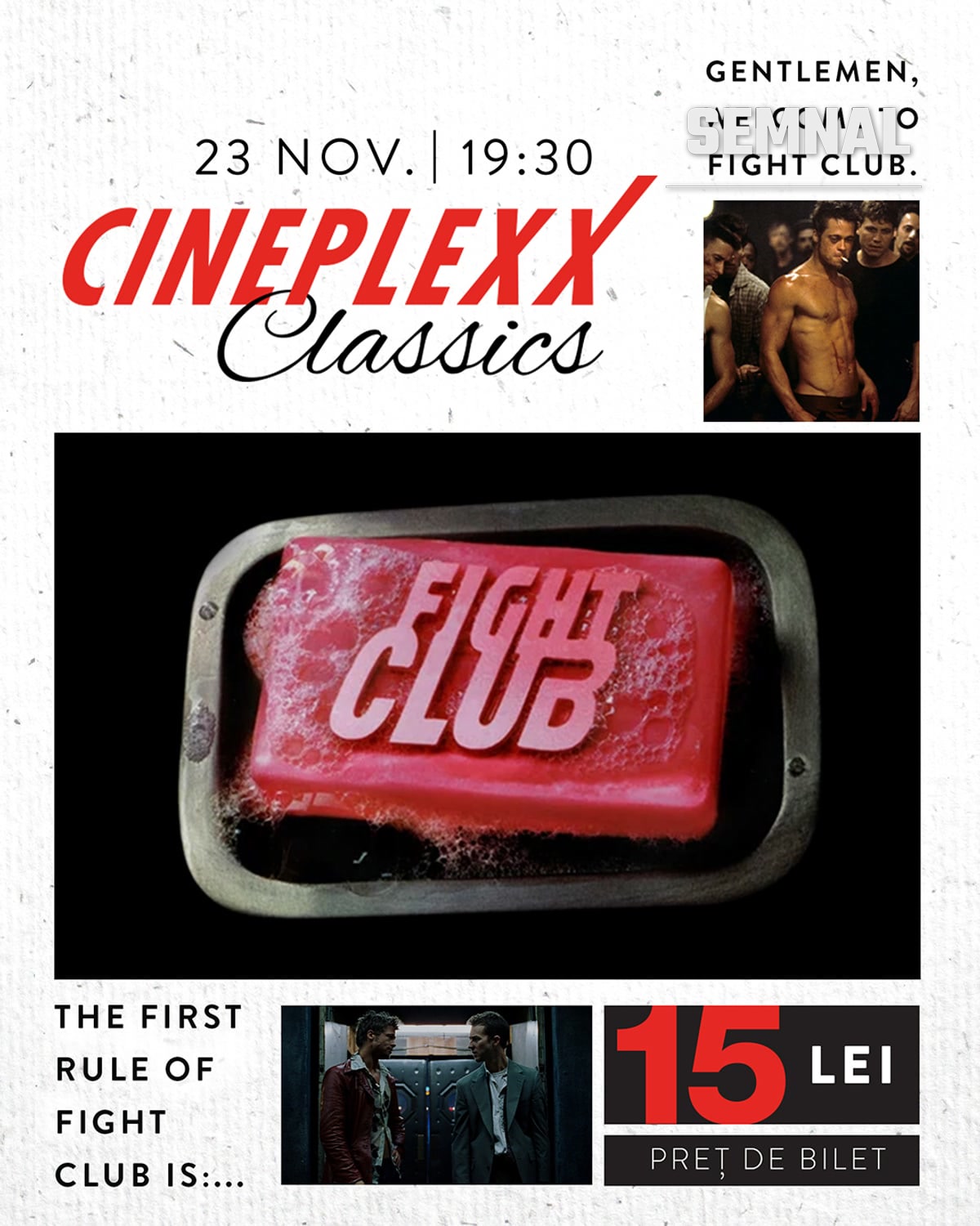 Grafica Cineplexx Classics pentru Fight Club: un săpun roșu cu titlul filmului, data de 23 noiembrie, ora 19:30 și prețul de 15 lei